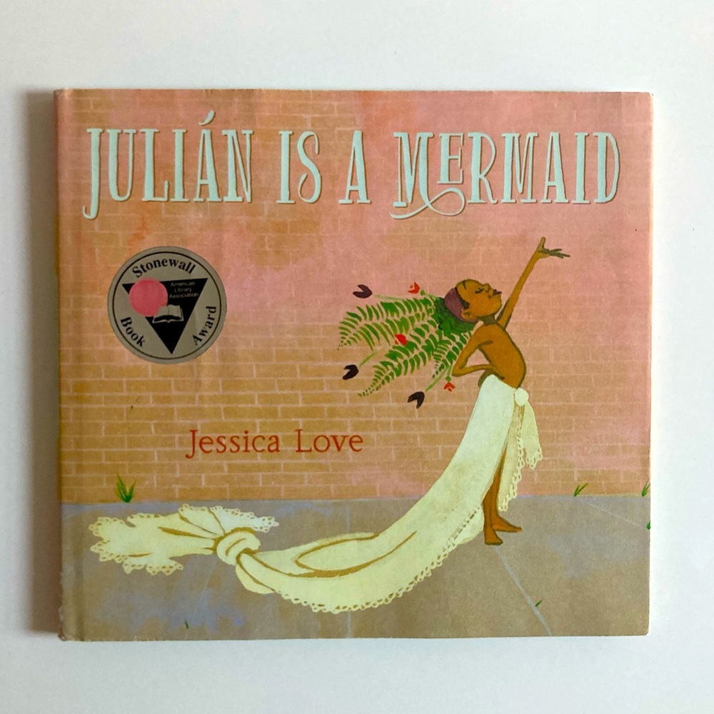 “Julián is a Mermaid” hardcover book
